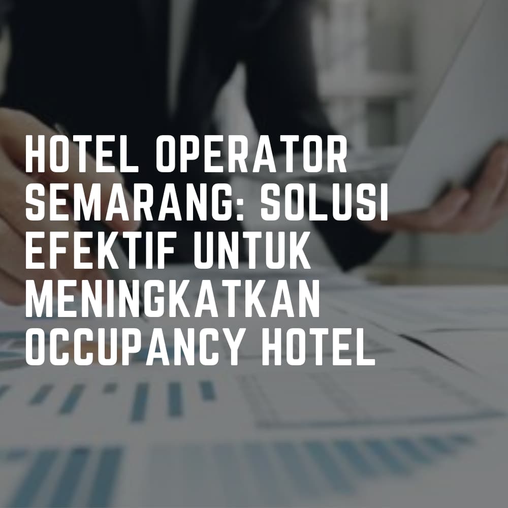 hotel operator semarang